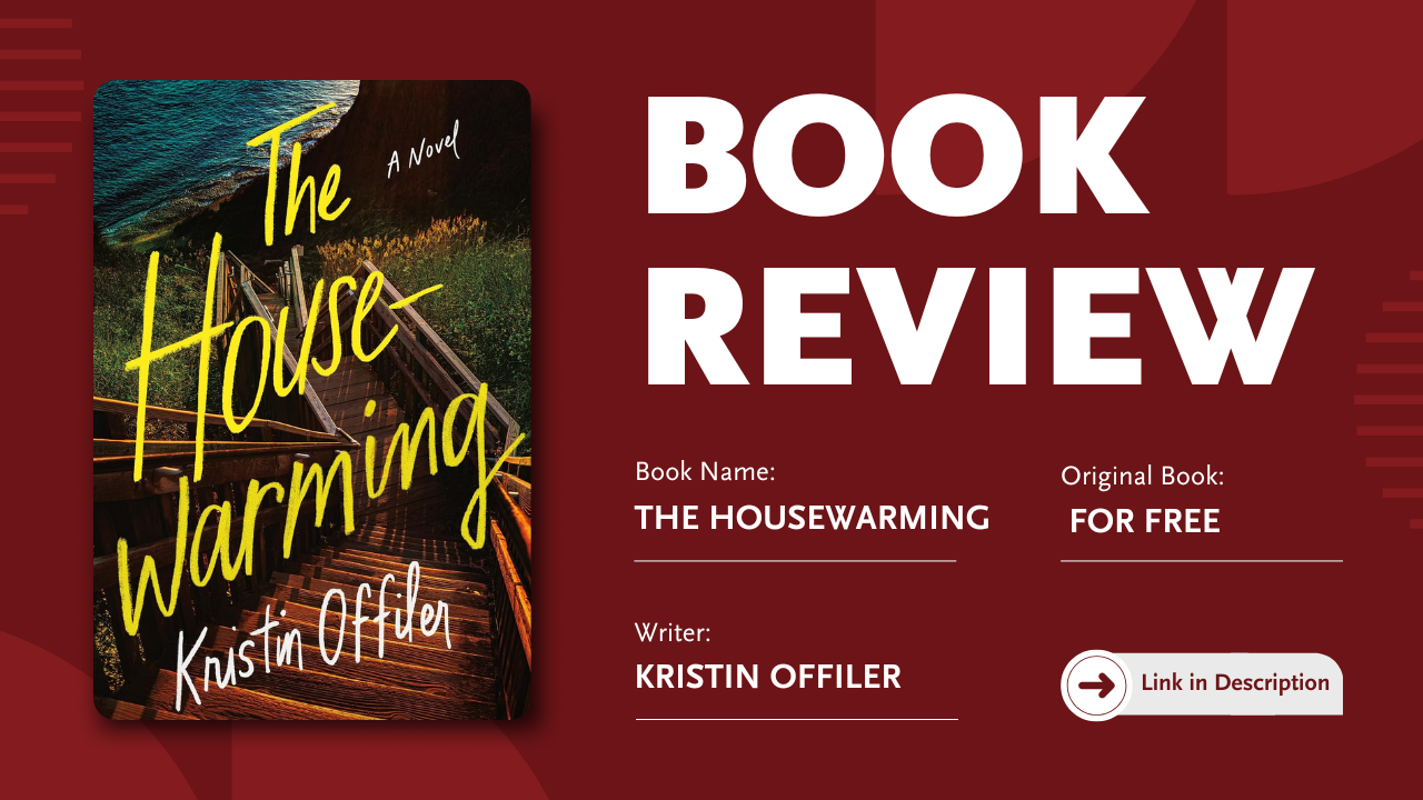 The Housewarming by Kristin Offiler: A Heartfelt Journey into New Beginnings